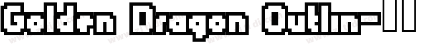 Golden Dragon Outlin字体转换